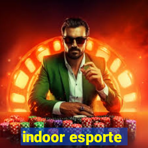 indoor esporte